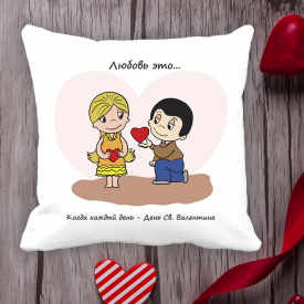 Подушка с принтом Love is "Любовь это... когда каждый день - День Св. Валентина" Белый Кавун П000101