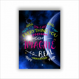 Плакат Everything you can imagine real А1